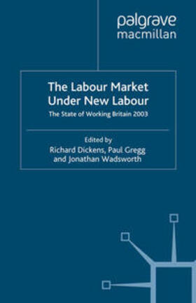 Dickens / Gregg / Wadsworth |  The Labour Market Under New Labour | eBook | Sack Fachmedien