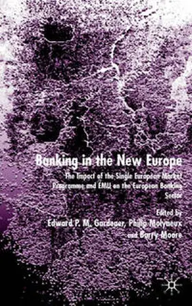 Gardener / Molyneux / Moore | Banking in the New Europe | E-Book | sack.de