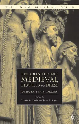 Koslin |  Encountering Medieval Textiles and Dress | Buch |  Sack Fachmedien