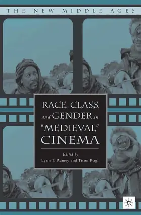 Ramey / Pugh |  Race, Class, and Gender in "Medieval" Cinema | eBook | Sack Fachmedien