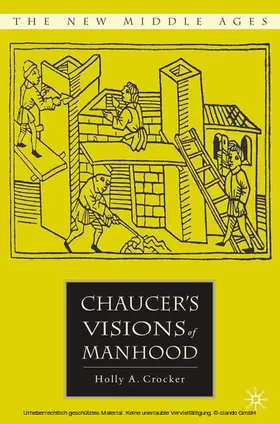 Crocker |  Chaucer’s Visions of Manhood | eBook | Sack Fachmedien