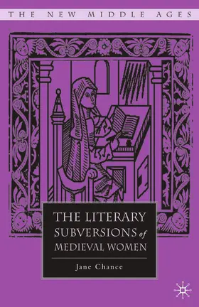 Chance |  The Literary Subversions of Medieval Women | eBook | Sack Fachmedien