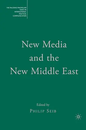 Seib |  New Media and the New Middle East | eBook | Sack Fachmedien