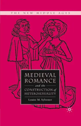 Sylvester |  Medieval Romance and the Construction of Heterosexuality | eBook | Sack Fachmedien