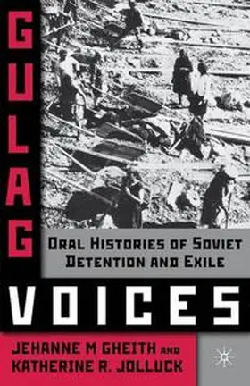 Gheith / Jolluck |  Gulag Voices | Buch |  Sack Fachmedien