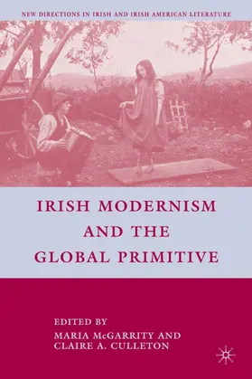 Culleton |  Irish Modernism and the Global Primitive | Buch |  Sack Fachmedien