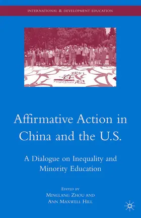 Hill / Zhou | Affirmative Action in China and the U.S. | Buch | 978-0-230-61334-8 | sack.de