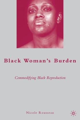 Rousseau |  Black Woman's Burden | Buch |  Sack Fachmedien
