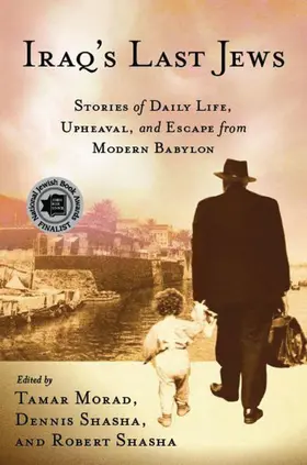 Morad / Shasha | Iraq's Last Jews | Buch | 978-0-230-61800-8 | sack.de