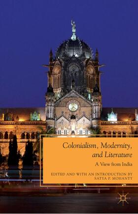 Mohanty |  Colonialism, Modernity, and Literature | Buch |  Sack Fachmedien