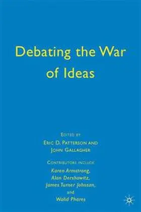 Gallagher / Patterson |  Debating the War of Ideas | Buch |  Sack Fachmedien