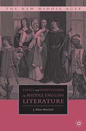 Mitchell |  Ethics and Eventfulness in Middle English Literature | eBook | Sack Fachmedien