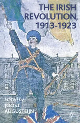 Augusteijn | The Irish Revolution, 1913-1923 | E-Book | sack.de