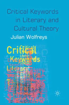 Wolfreys |  Critical Keywords in Literary and Cultural Theory | eBook | Sack Fachmedien