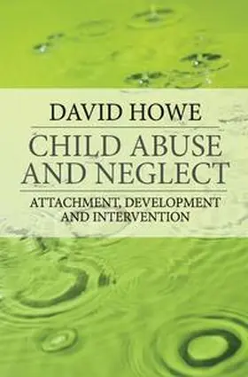 Howe |  Child Abuse and Neglect | eBook | Sack Fachmedien