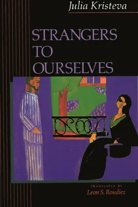 Kristeva |  Strangers to Ourselves | Buch |  Sack Fachmedien