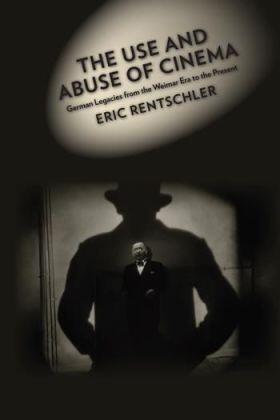 Rentschler |  Use and Abuse of Cinema | Buch |  Sack Fachmedien