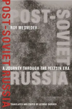 Medvedev |  Post-Soviet Russia: A Journey Through the Yeltsin Era | Buch |  Sack Fachmedien