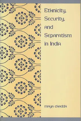 Chadda |  Ethnicity, Security, and Separatism in India | Buch |  Sack Fachmedien