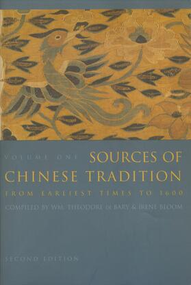 Bary / Bloom |  Sources of Chinese Tradition - From Earliest Times to 1600 | Buch |  Sack Fachmedien