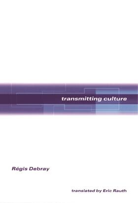 Debray |  Transmitting Culture | Buch |  Sack Fachmedien