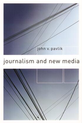 Pavlik |  Journalism & New Media | Buch |  Sack Fachmedien