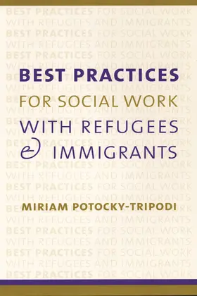 Potocky |  Best Practices for Social Work with Refugees and Immigrants | Buch |  Sack Fachmedien