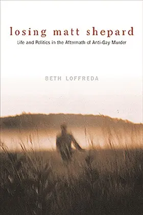 Loffreda |  Losing Matt Shepard | Buch |  Sack Fachmedien