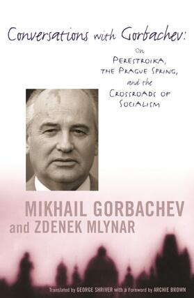 Gorbachev / Mlynar |  Conversations with Gorbachev | Buch |  Sack Fachmedien