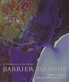Pilkey / Fraser |  A Celebration of the World`s Barrier Islands | Buch |  Sack Fachmedien