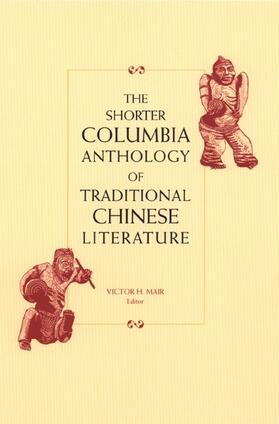 Mair |  The Shorter Columbia Anthology of Traditional Chinese Literature | Buch |  Sack Fachmedien