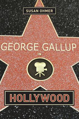 Ohmer | George Gallup in Hollywood | Buch | 978-0-231-12133-0 | sack.de