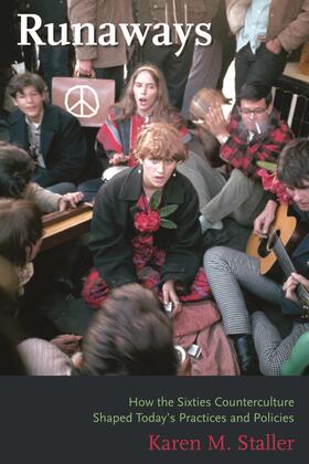 Staller |  Runaways - How the Sixties Counterculture Shaped Today&#8242;s Practices and Policies | Buch |  Sack Fachmedien