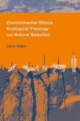 Sideris |  Environmental Ethics, Ecological Theology, and Natural Selection - Suffering and Responsibility | Buch |  Sack Fachmedien