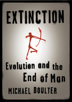 Boulter |  Extinction: Evolution and the End of Man | Buch |  Sack Fachmedien