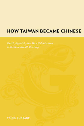 Andrade |  How Taiwan Became Chinese | Buch |  Sack Fachmedien