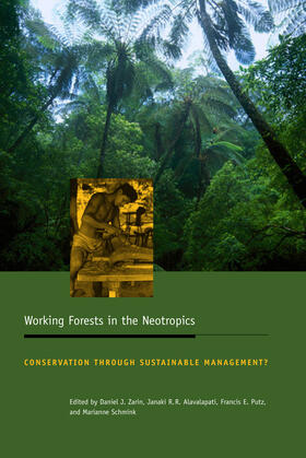 Zarin / Alavalapati / Putz |  Working Forests in the Neotropics - Conservation Through Sustainable Management? | Buch |  Sack Fachmedien