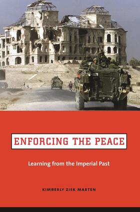 Marten |  Enforcing the Peace - Learning from the Imperial Past | Buch |  Sack Fachmedien