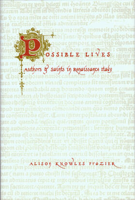 Frazier |  Possible Lives - Authors and Saints in Renaissance  Italy | Buch |  Sack Fachmedien