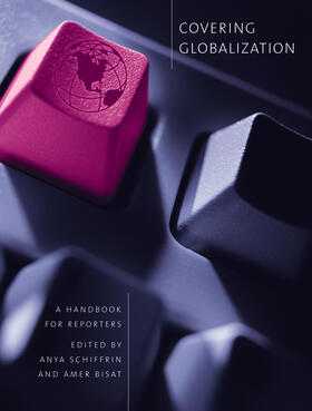 Schiffrin / Bisat |  Covering Globalization - A Handbook for Reporters | Buch |  Sack Fachmedien