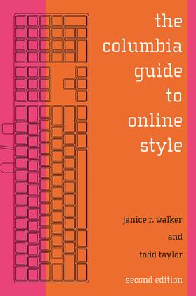 Walker / Taylor |  The Columbia Guide to Online Style | Buch |  Sack Fachmedien