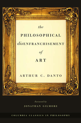 Danto |  The Philosophical Disenfranchisement of Art | Buch |  Sack Fachmedien