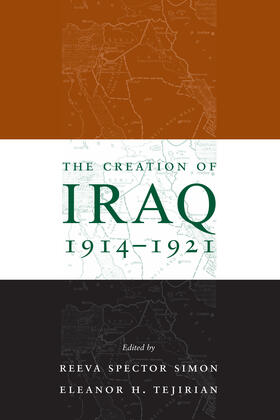 Simon / Tejirian |  The Creation of Iraq 1914-1921 | Buch |  Sack Fachmedien