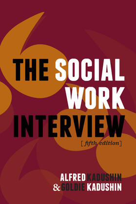 Kadushin |  The Social Work Interview 5e | Buch |  Sack Fachmedien