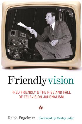 Engelman |  Friendlyvision - Fred Friendly and the Rise and Fall of Television Journalism | Buch |  Sack Fachmedien