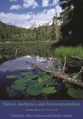 Carlson / Lintott |  Nature, Aesthetics and Environmentalism - From Beauty to Duty | Buch |  Sack Fachmedien