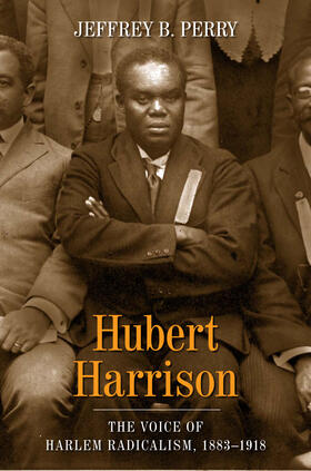 Perry |  Hubert Harrison - The Voice of Harlem Radicalism 1883-1918 | Buch |  Sack Fachmedien