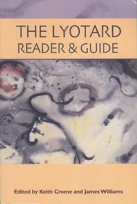 Crome / Williams |  The Lyotard Reader and Guide | Buch |  Sack Fachmedien