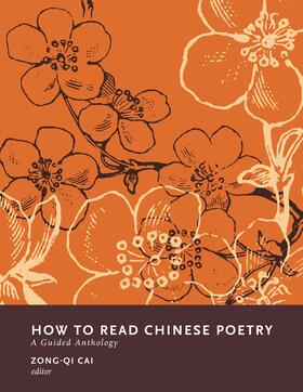 Cai |  How to Read Chinese Poetry - A Guided Anthology | Buch |  Sack Fachmedien