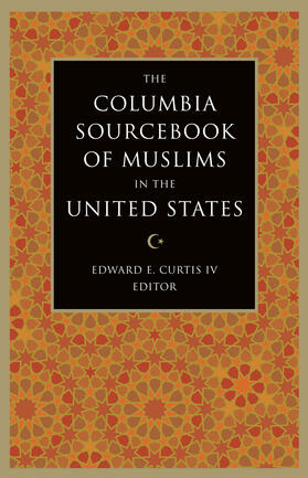 Curtis |  The Columbia Sourcebook of Muslims in the United States | Buch |  Sack Fachmedien